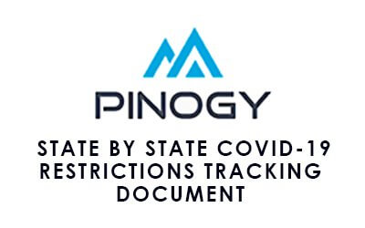State by State COVID-19 Restrictions Tracking Document – Pinogy